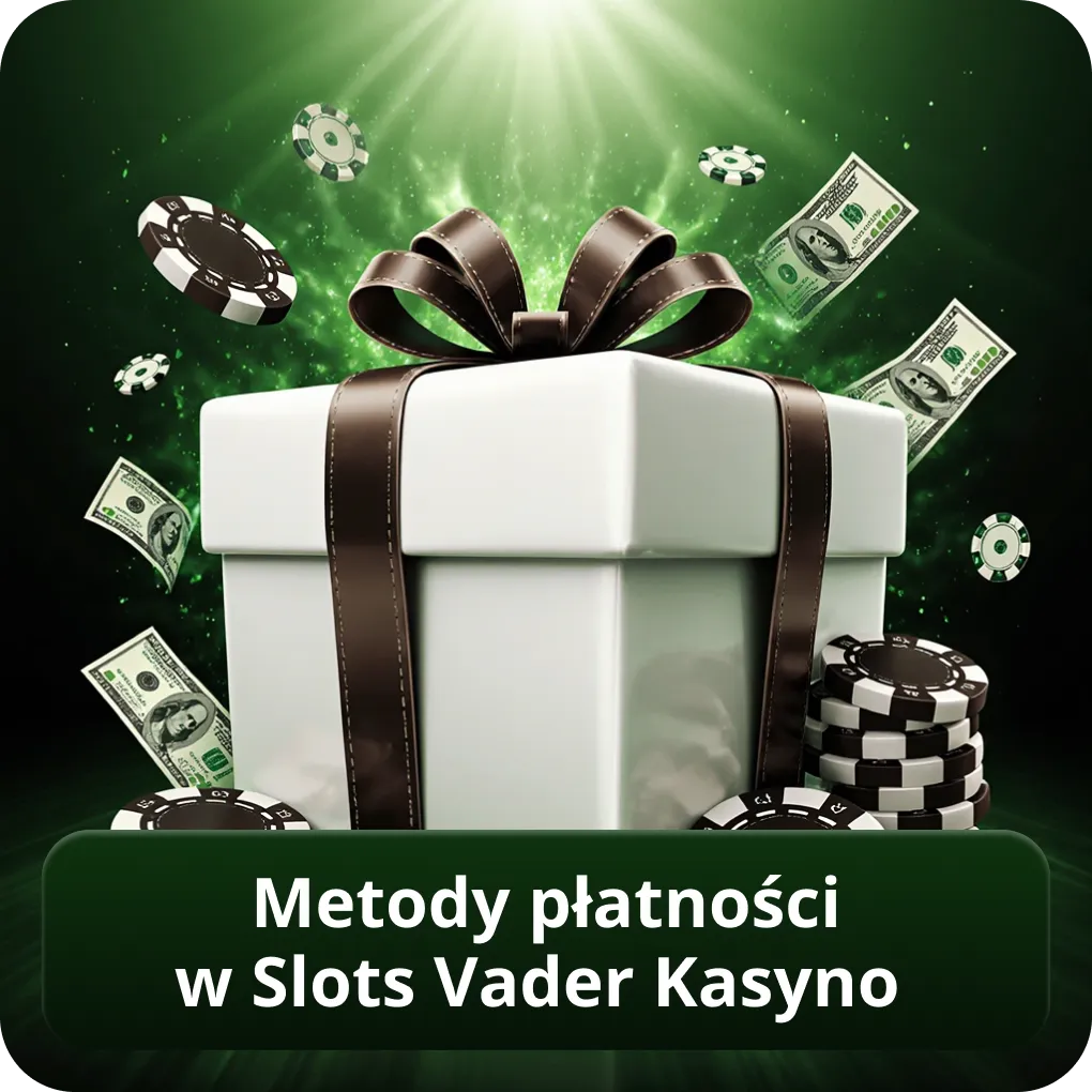 Metody płatności w Slots Vader Kasyno