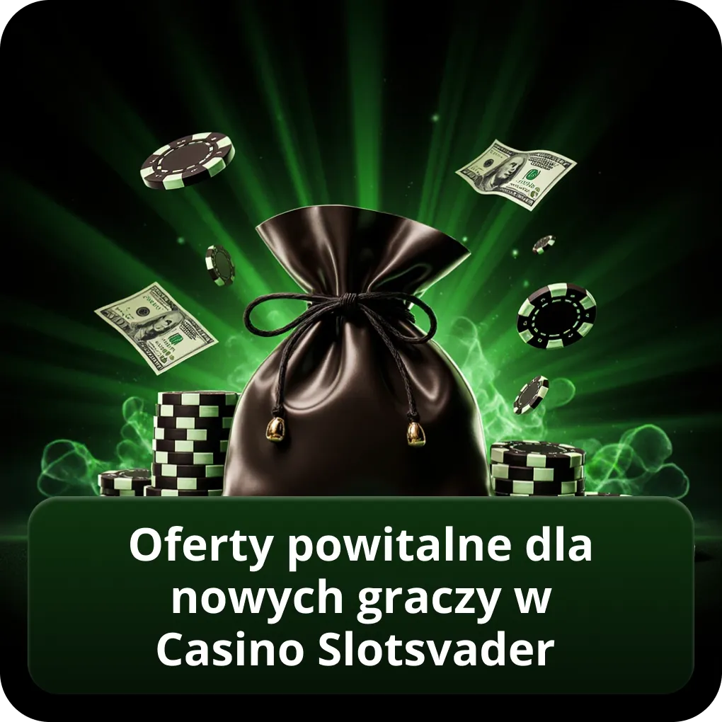 Oferty powitalne dla nowych graczy w Casino Slotsvader